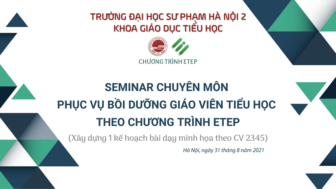 Serminar chuyên môn bồi dưỡng giáo viên Tiểu học theo chương trình ETEP